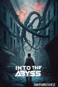 Into The Abyss (2022) ORG Hindi Dubbed Movie