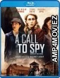 A Call to Spy (2020) Hindi Dubbed Movies