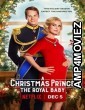 A Christmas Prince The Royal (2019) Hindi Dubbed Movie