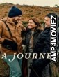 A Journey (2024) ORG Hindi Dubbed Movie