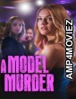 A Model Murder (2024) HQ Hindi Dubbed Movie