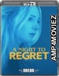 A Night to Regret (2018) UNRATED Hindi Dubbed Movie