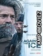Against the Ice (2022) Hindi Dubbed Movie