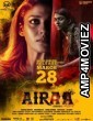 Airaa (2019) Hindi Dubbed Movie