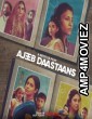 Ajeeb Daastaans (2021) Hindi Full Movie