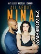 All About Nina (2018) Hindi Dubbed Movies