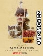 Alma Matters (2021) Hindi Season 1 Complete Show