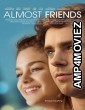 Almost Friends (2016) Hindi Dubbed Movie