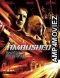 Ambushed (2013) Hindi Dubbed Full Movie