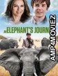 An Elephants Journey (2017) Hindi Dubbed Movie