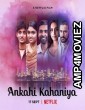 Ankahi Kahaniya (2021) Hindi Full Movie