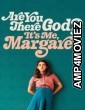 Are You There God Its Me Margaret (2023) ORG Hindi Dubbed Movie