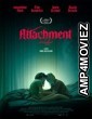 Attachment (2022) HQ Telugu Dubbed Movie