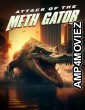 Attack of the Meth Gator (2023) HQ Telugu Dubbed Movie