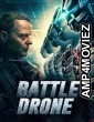Battle Drone (2018) Hindi Dubbed Movies