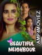 Beautiful Neighbour (2024) S01 Part 1 Ratri Hindi Web Series