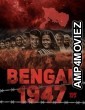 Bengal 1947 (2024) HQ Bengali Dubbed Movie