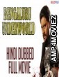 Bengaluru Underworld (2018) Hindi Dubbed Movie
