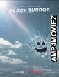 Black Mirror (2023) Hindi Dubbed Season 6 Complete Web Series