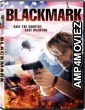 Blackmark (2018) Hindi Dubbed Movies
