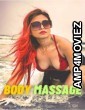 Body Massage (2023) BongoNaari Full Video