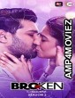 Broken But Beautiful (2018) Hindi Season 1 Complete Show