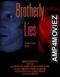 Brotherly Lies (2022) HQ Hindi Dubbed Movie