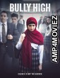Bully High (2022) HQ Hindi Dubbed Movie