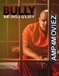 Bully The Rico Story (2021) HQ Hindi Dubbed Movie