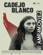Cadejo Blanco (2022) HQ Hindi Dubbed Movie