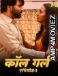 Call Girl (2024) S01 Part 1 Mastram Hindi Web Series