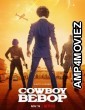 Cowboy Bebop (2021) Hindi Dubbed Season 1 Complete Show