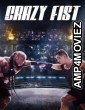 Crazy Fist (2021) ORG Hindi Dubbed Movie
