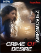 Crime of Desire (Bonyo Premer Golpo) (2020) Hindi Season 2 Complete Shows