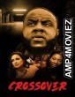Crossover (2021) HQ Hindi Dubbed Movie