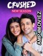 Crushed (2023) Season 3 Hindi Web Series