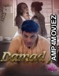 Damad Ji (2023) S1 E04 To E07 BesharamsApp Hindi Web Series