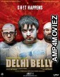 Delhi Belly (2011) Hindi Full Movie