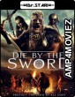 Die by the Sword (2020) Hindi Dubbed Movies