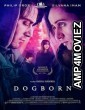 Dogborn (2022) HQ Tamil Dubbed Movie
