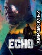 Echo (2024) Season 1 (EP01 To EP05) Hindi Dubbed Series