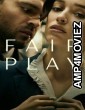 Fair Play (2023) ORG Hindi Dubbed Movies