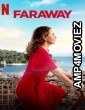 Faraway (2023) Hindi Dubbed Movies