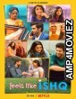 Feels Like Ishq (2021) Hindi Season 1 Complete Show