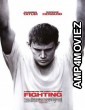 Fighting (2009) UNRATED Hindi Dubbed Movie