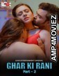 Ghar Ki Rani (2024) S01 Part 2 LooK Hindi Web Series
