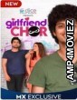 Girlfriend Chor (2020) Hindi Season 1 Complete Show