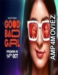Good Bad Girl (2022) Hindi Season 1 Complete Show