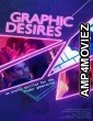 Graphic Desires (2022) HQ Hindi Dubbed Movie