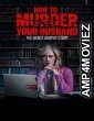How To Murder Your Husband (2023) HQ Hindi Dubbed Movie